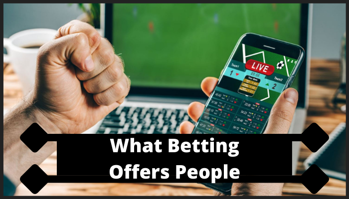 What offers betting